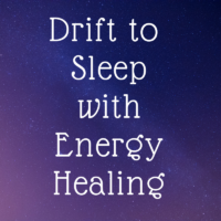 Drift to Sleep with Energy Healing