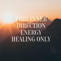 Finding Inner Direction Energy Healing Only
